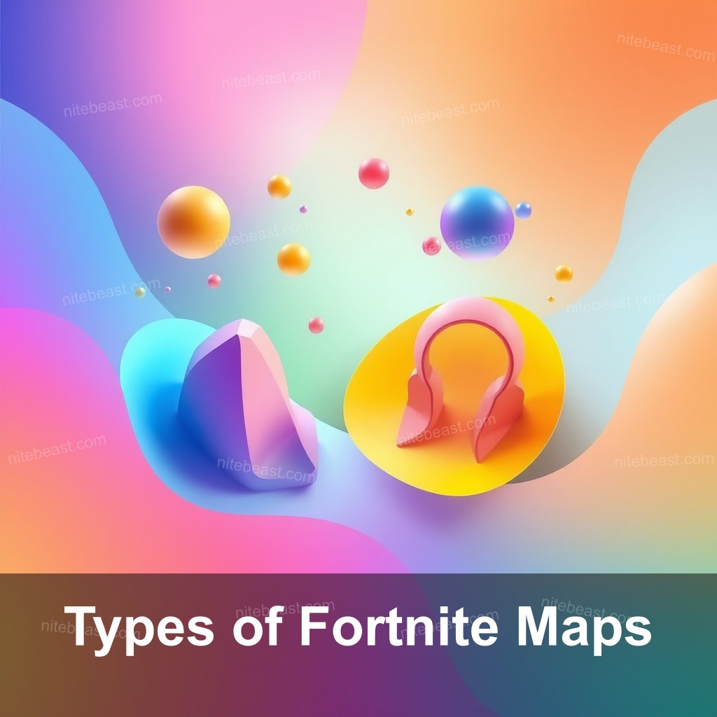 Types of Fortnite Maps